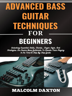 cover image of ADVANCED BASS GUITAR TECHNIQUES FOR BEGINNERS